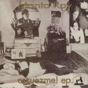 Manta Ray - Escuezme! (Explicit)