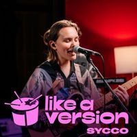 Sycco - Jump (For My Love) (triple j Like A Version)