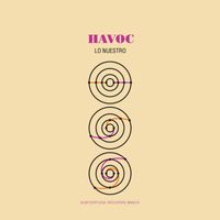 Havoc - Lo Nuestro