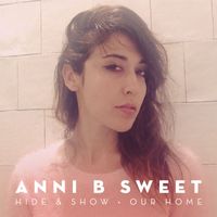 Anni B Sweet - Hide & Show / Our Home