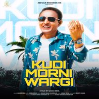 Ashok Gill - Kudi Morni Wargi