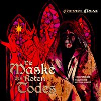 Corvus Corax - Die Maske des Roten Todes (Eine Pandemiegeschichte nach Edgar Allan Poe)