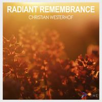 Christian Westerhof - Radiant Remembrance