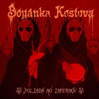 Boyanka Kostova - Foliada no inferno