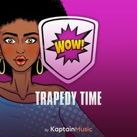Kaptain - Trapedy Time