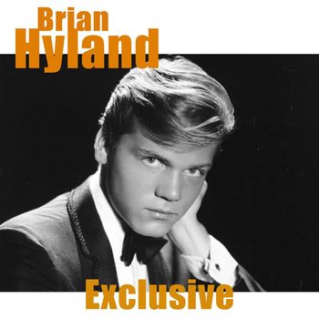 Brian Hyland - Exclusive (2025 Remastered)