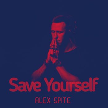 Alex Spite - Save Yourself