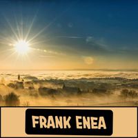 Frank Enea - Frank Enea
