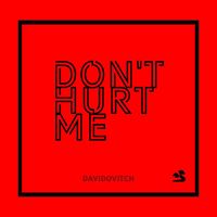 Davidovitch - Don't Hurt Me (Radio Edit)