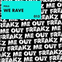 POLS - We Rave