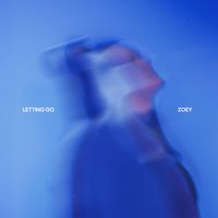 ZOEY - Letting Go