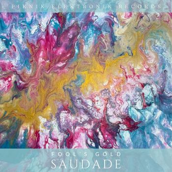Saudade - Fool's Gold