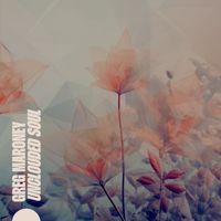 Greg Maroney - Unclouded Soul