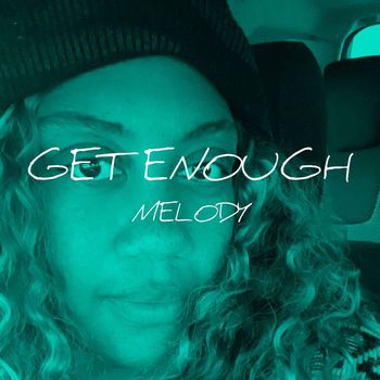 Melody - Get enough
