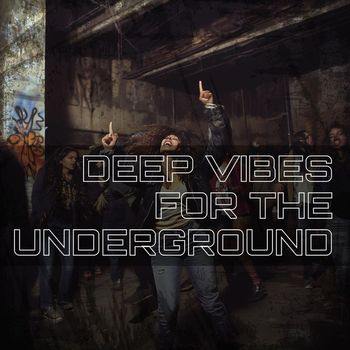 Various Artists - Deep Vibes for the Underground