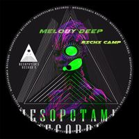 RICHX CAMP - Melody Deep (Original Mix)