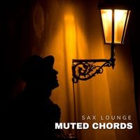 Sax Lounge - Muted Chords