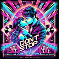 Joss Dominguez - Don't Stop