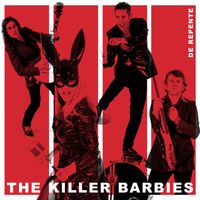 The Killer Barbies - De Repente