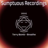 Terry Bomb - Breathe