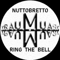 Nuttobretto - Ring the Bell