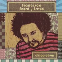 Chico César - francisco forró y frevo