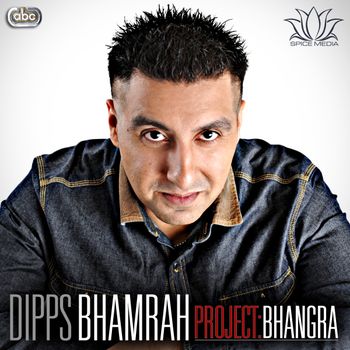 Dipps Bhamrah - Project: Bhangra
