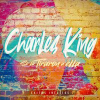 Charles King - Se la Tiraron a Ella