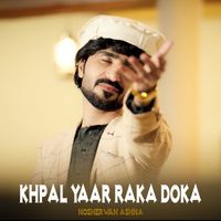 Nosherwan Ashna - Khpal Yaar Raka Doka