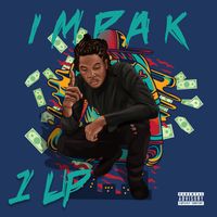 Impak - 1 Up (Explicit)