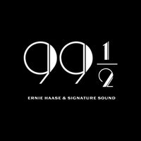 Ernie Haase & Signature Sound - 99 1/2
