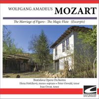 Bratislava Opera Orchestra - Wolfgang Amadeus Mozart - The Marriage of Figaro - The Magic Flute (Excerpts)