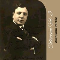 Aureliano Pertile - Collection Vol: 3