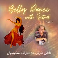 Setrak Sarkissian - Belly Dance By Setrak - Vol. 2