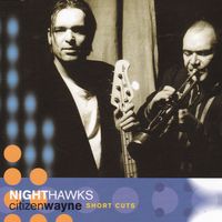 Nighthawks - Citizen Wayne (Short Cuts)