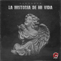 Japanese - La Historia De Mi Vida (Explicit)