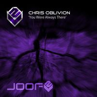 CHRIS OBLIVION - You Were Always There