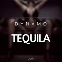 Dynamo - Tequila
