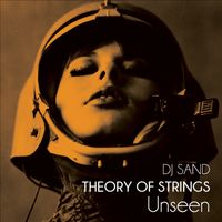 Dj Sand - Theory of Strings Unseen