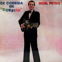 Noel Petro - De Corrida En Corrida