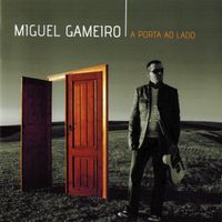 Miguel Gameiro - A Porta ao Lado