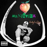 Jimby La Clave - Maniática (Explicit)
