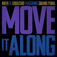 Nieve - Move It Along (Explicit) [feat. Grand Puba]