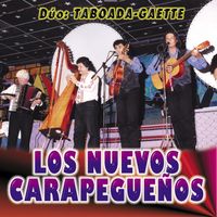 Los Nuevos Carapegueños - Los Nuevos Carapegueños - Dúo: Taboada - Gaette, Vol. 1