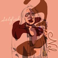 NEL - Selfish (Explicit)