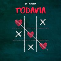 La Factoria - Todavia