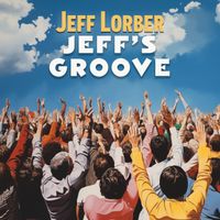 Jeff Lorber feat. Mark Lettieri - Jeff's Groove
