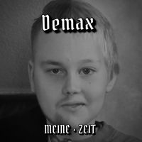 Demax - Meine Zeit (Explicit)