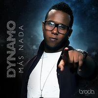 Dynamo - Más Nada