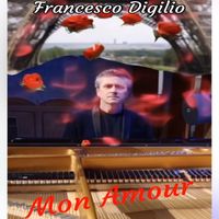 Francesco Digilio - Mon Amour